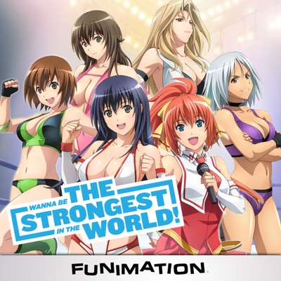 Wanna Be the Strongest in the World!, Complete Series torrent magnet