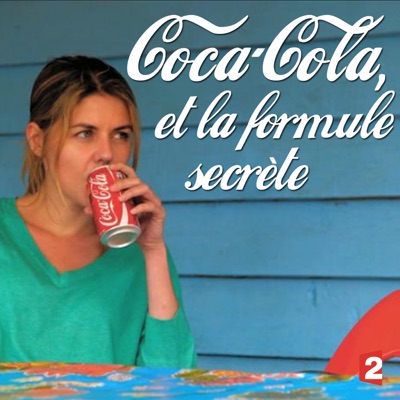 Télécharger Coca-Cola et la formule secrète
