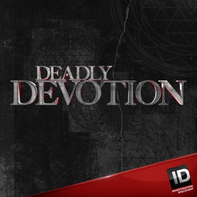 Télécharger Deadly Devotion, Season 3