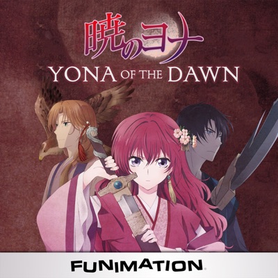 Télécharger Yona of the Dawn, Season 1, Pt 1 (Original Japanese Version)