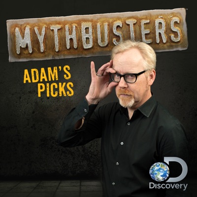 Télécharger MythBusters' Favorites, Adam's Picks
