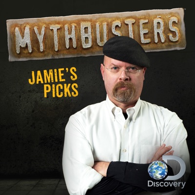 Télécharger MythBusters's Favorites, Jamie's Picks