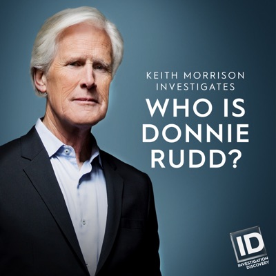 Télécharger Who Is Donnie Rudd? Keith Morrison Investigates