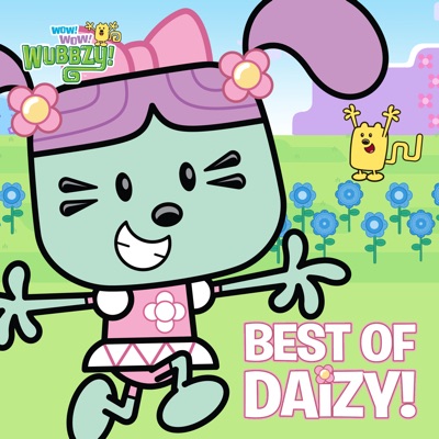 Télécharger Wow! Wow! Wubbzy! The Best of Daizy