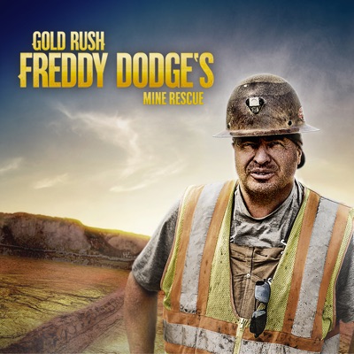 Télécharger Gold Rush: Freddy Dodge's Mine Rescue, Season 1