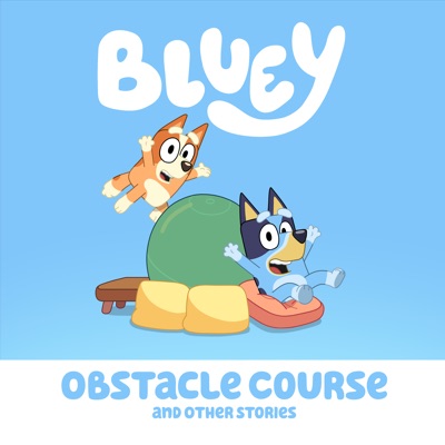 Télécharger Bluey, Obstacle Course and Other Stories