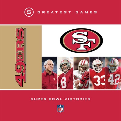 Télécharger NFL Greatest Games, San Francisco 49ers 5 Super Bowl Victories