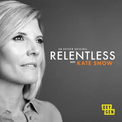 Télécharger Relentless with Kate Snow, Season 1