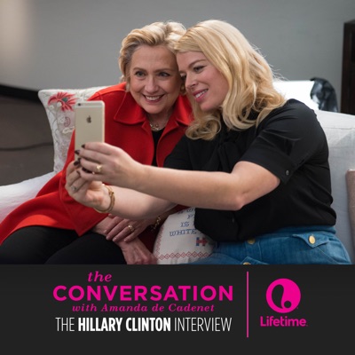 Télécharger The Hillary Clinton Interview on The Conversation with Amanda de Cadenet