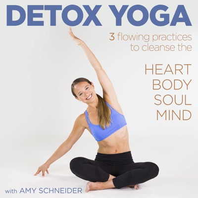 Télécharger Detox Yoga Flow with Amy Schneider