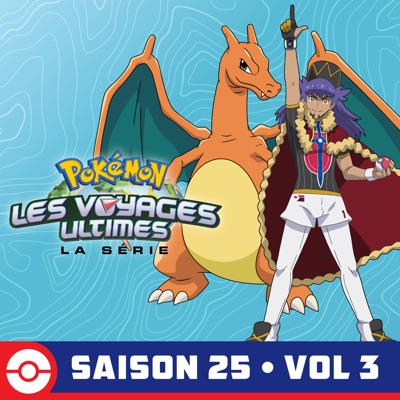 Télécharger Pokémon Les Voyages Ultimes: La série Saison 25, Vol. 3