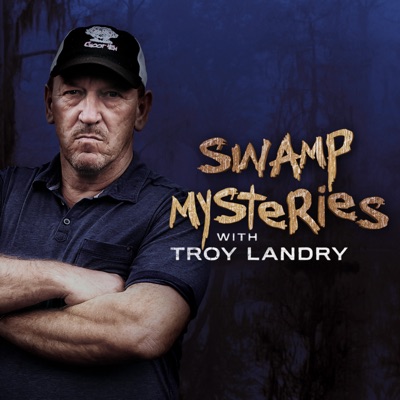 Télécharger Swamp Mysteries with Troy Landry, Season 1