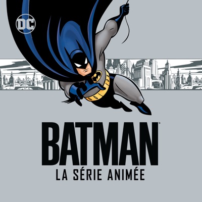 Télécharger Batman, La série animée, l'intégrale