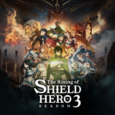Télécharger The Rising of the Shield Hero, Season 3 (Original Japanese Version)