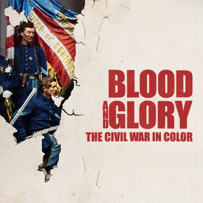Télécharger Blood and Glory: The Civil War in Color