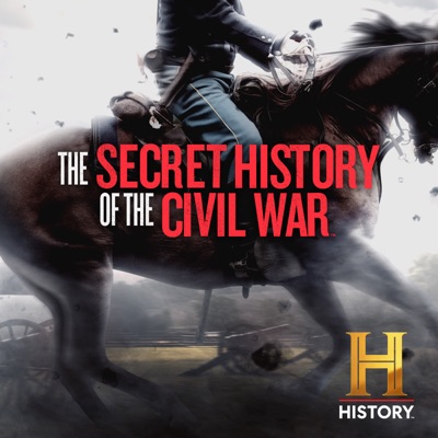 Télécharger The Secret History of the Civil War