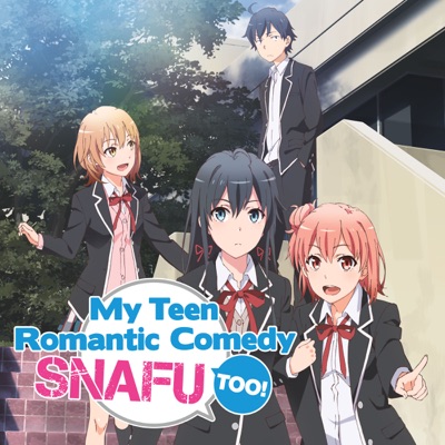Télécharger My Teen Romantic Comedy SNAFU Too (Original Japanese Version), Season 1