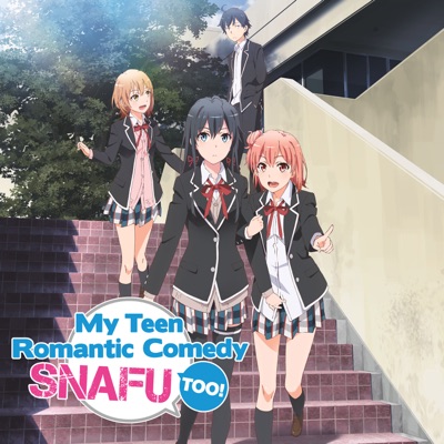 Télécharger My Teen Romantic Comedy SNAFU TOO! Season 2