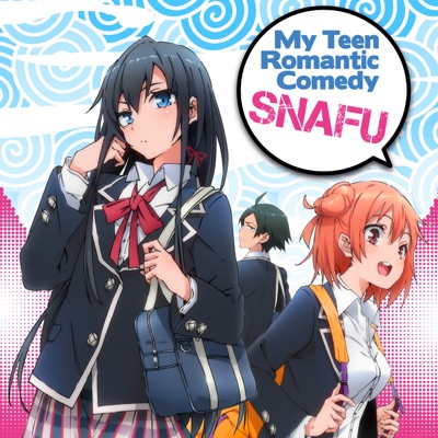 Télécharger My Teen Romantic Comedy SNAFU Season 1