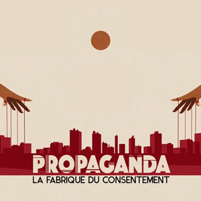 Propaganda : la fabrique du consentement torrent magnet