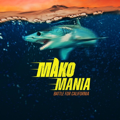 Télécharger Mako Mania: Battle for California, Season 1