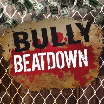 Télécharger Bully Beatdown, Season 1