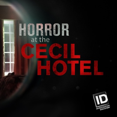 Télécharger Horror at the Cecil Hotel, Season 1
