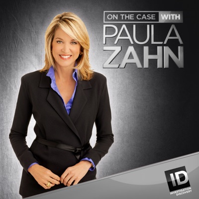 Télécharger On the Case with Paula Zahn, Season 11