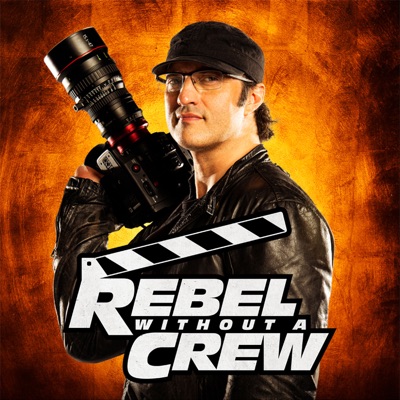 Télécharger Rebel Without a Crew: The Robert Rodriguez Film School, Season 1