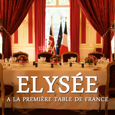 Télécharger Elysée, à la première table de France