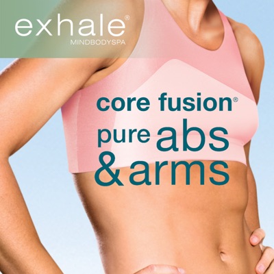 Télécharger Exhale: Core Fusion - Pure Abs & Arms