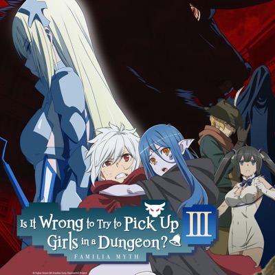 Télécharger Is It Wrong to Try to Pick Up Girls in a Dungeon? III Season 3