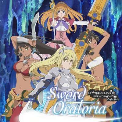 Télécharger Sword Oratoria: Is it Wrong to Try to Pick Up Girls in a Dungeon? On the Side Season 1