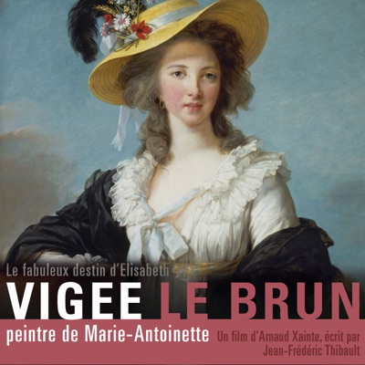 Télécharger Le fabuleux destin d'Élisabeth Vigée Le Brun