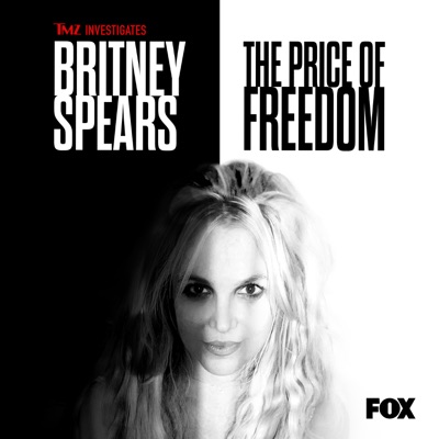Télécharger TMZ Investigates: Britney Spears: The Price of Freedom