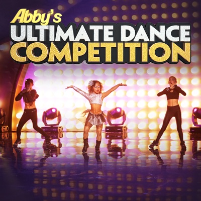Télécharger Abby's Ultimate Dance Competition, Season 1