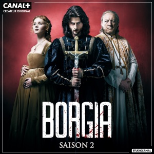 Télécharger Borgia, Saison 2 (VF)