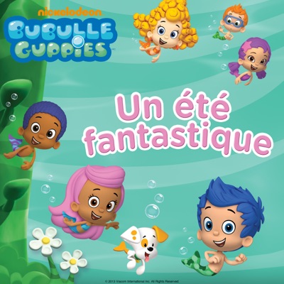 Bubulle Guppies : un été fantastique torrent magnet