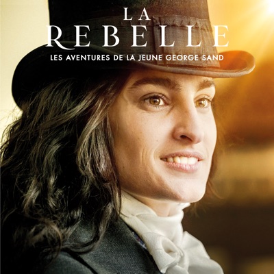 Télécharger La rebelle : Les aventures de la jeune George Sand