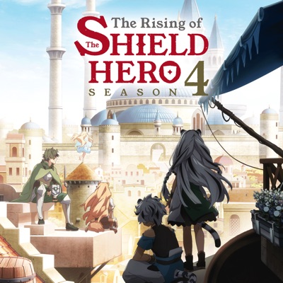 Télécharger The Rising of the Shield Hero, Season 4 (Simuldub)