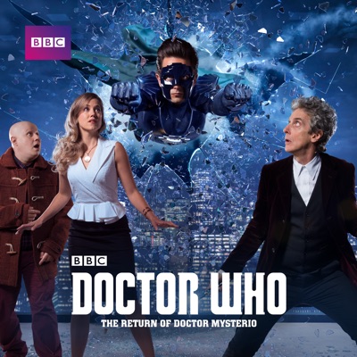 Télécharger Doctor Who, Christmas Special: The Return of Doctor Mysterio (2016)