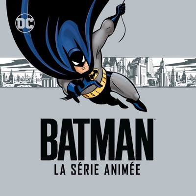 Télécharger Batman, La série animée, L'intégrale (VF & VOST)