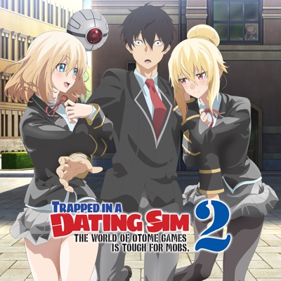 Télécharger Trapped in a Dating Sim: The World of Otome Games is Tough for Mobs, Season 2 (Original Japanese Version)