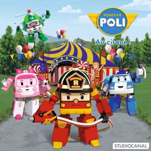 Télécharger Robocar Poli, Au cirque