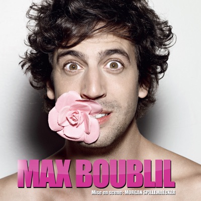 Télécharger Max Boublil : En sketches et en chansons