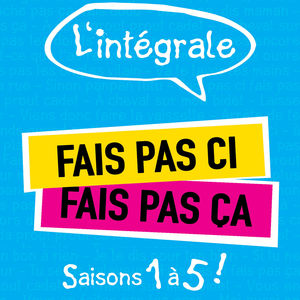 Télécharger Fais pas ci, fais pas ça, Saisons 1 à 5