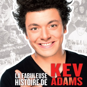 La fabuleuse histoire de Kev Adams torrent magnet