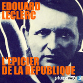 Acheter Edouard Leclerc, l'épicier de la république en DVD