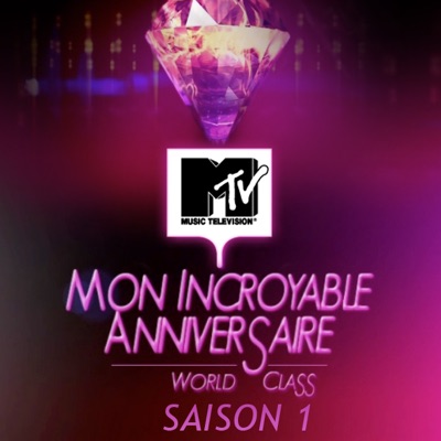 Télécharger Mon incroyable anniversaire World Class, Saison 1