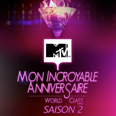 Télécharger Mon incroyable anniversaire World Class, Saison 2